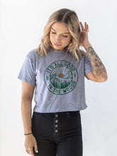 All Good In The Woods Crop Tee